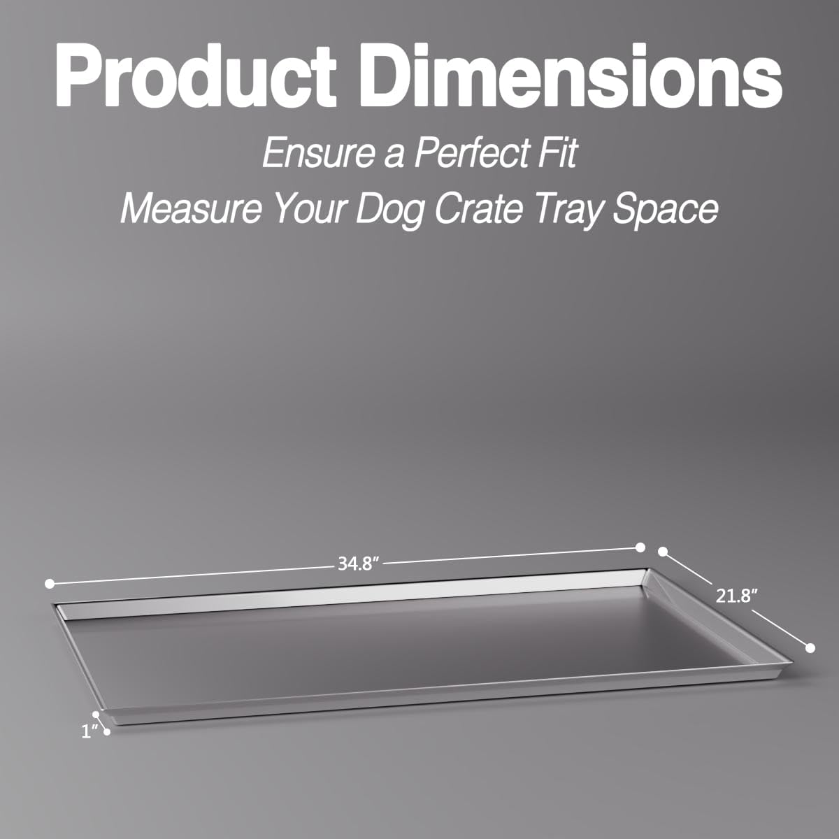 Stainless Steel Dog Crate Tray 35" - Heavy Duty Metal Crate Pan Replacement - Indestructible & Chew Proof Dog Kennel Tray Replacement - Laser Welded Leak-Proof Metal Tray for Dog Crate