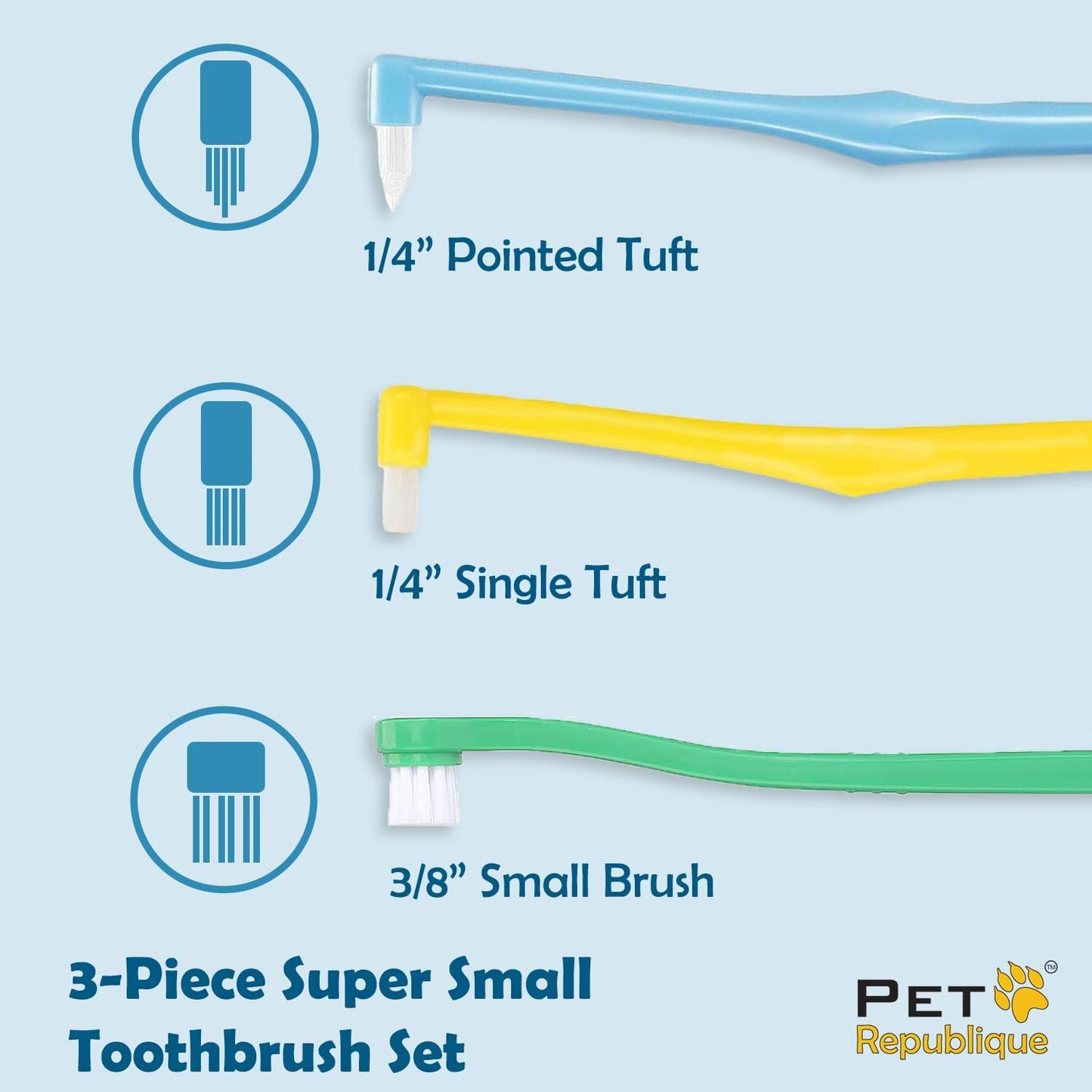 Pet Republique Extra Small Breed Toothbrush Kit for Dogs & Cats, 1/4” PointedBrush, 1/4” FlatBrush, 3/8” RegularBrush (3-Piece Kit); Works on Yorkie, Chihuahua, Pomeranian, and Miniature Breeds