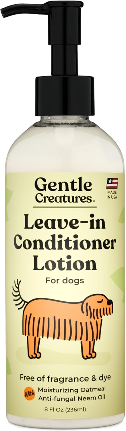 Gentle Creatures Leave-in Dog Conditioner Lotion - Fragrance-Free, Dye-Free - 95% Natural Ingredients - 8 Fl Oz
