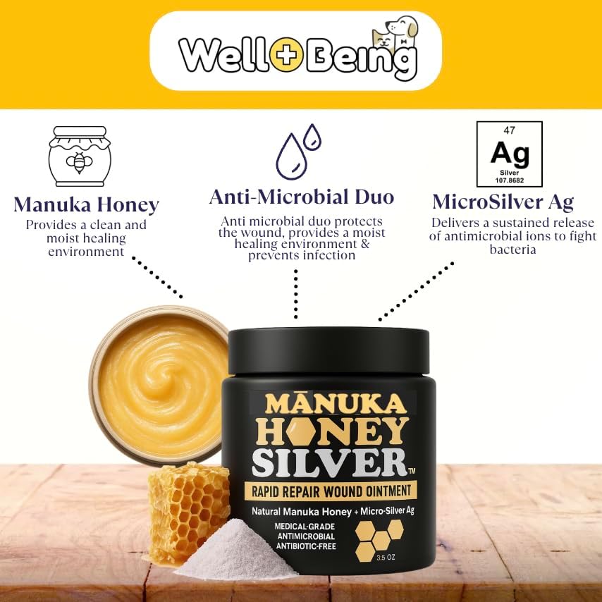 Well-Being Manuka Honey Silver Rapid Wound Repair Ointment for Dogs, Cats and Horses Superior Healing Qualities for Rapid Repair of Cuts, Surgical Inscisions, Abrasions Prevents Infection 2 Ounce