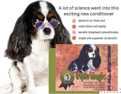 #1 All Systems Triple Magic Conditioner, Professional Strength, All Coat Types, Leave-in or Rinse, De-Matting & Detangling, Concentrated Formula with Triple Oils