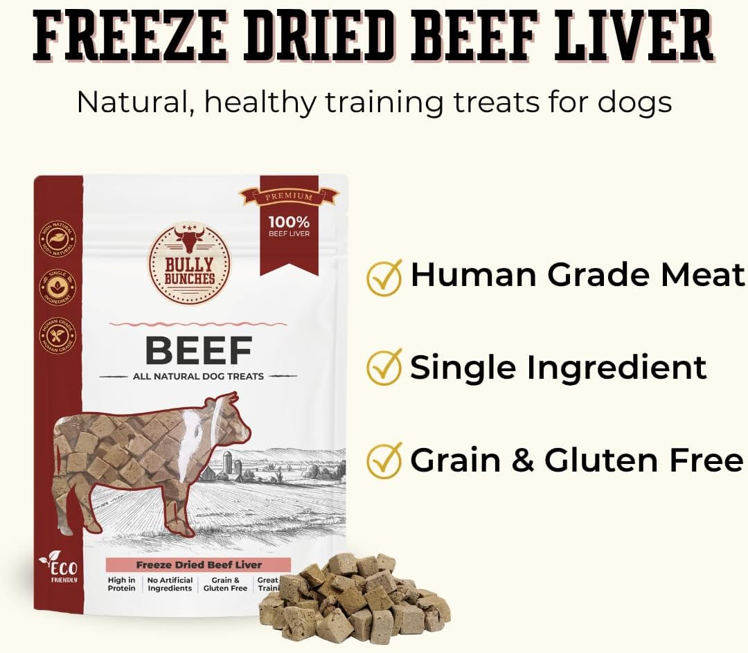 Bully Bunches Freeze Dried Beef Liver Dog Treats - Made in USA, Human Grade, Natural Single Ingredient, High Protein Training Treats for Dogs & Puppies, Grain Free - 3.53 oz