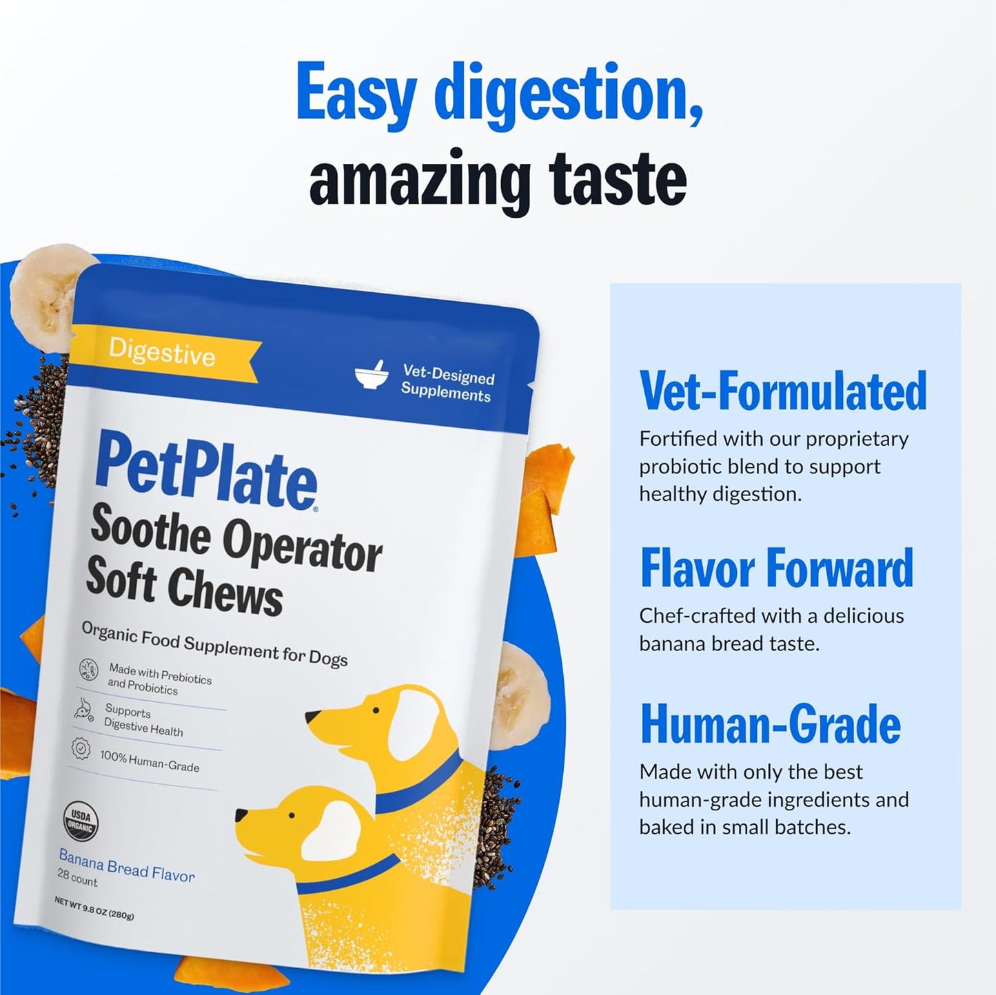 PetPlate Soothe Operater Digestive Soft Chews for Dogs, Made with Prebiotics & Probiotics, USDA Organic Supplement, Grain-Free, Human-Grade, Pet Supplies, (Pack of 1, 9.8 Ounce)