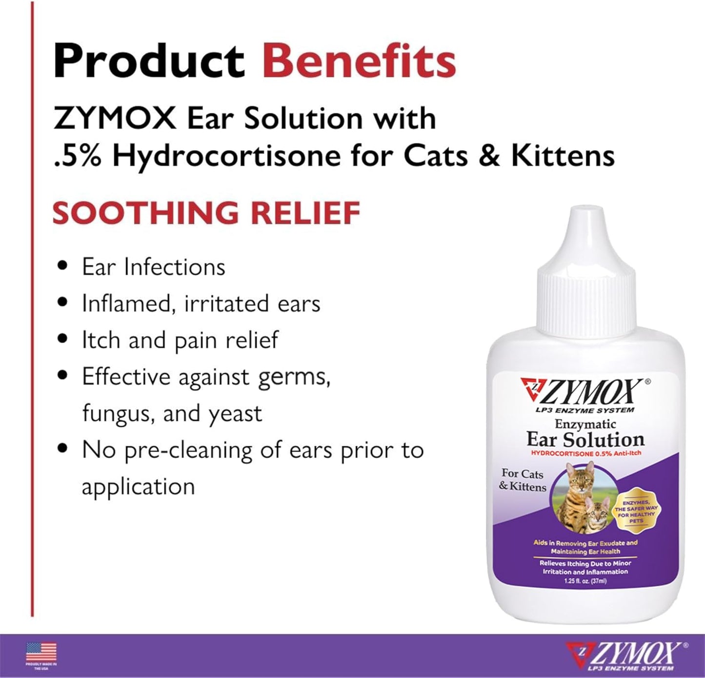 Zymox Enzymatic Ear Solution with 0.5% Hydrocortisone for Cats & Kittens, 1.25 oz. – Cleans & Refreshes Ear Canal for Relief from Wax, Dirt Buildup, Itchiness, Irritation, Inflammation & Redness