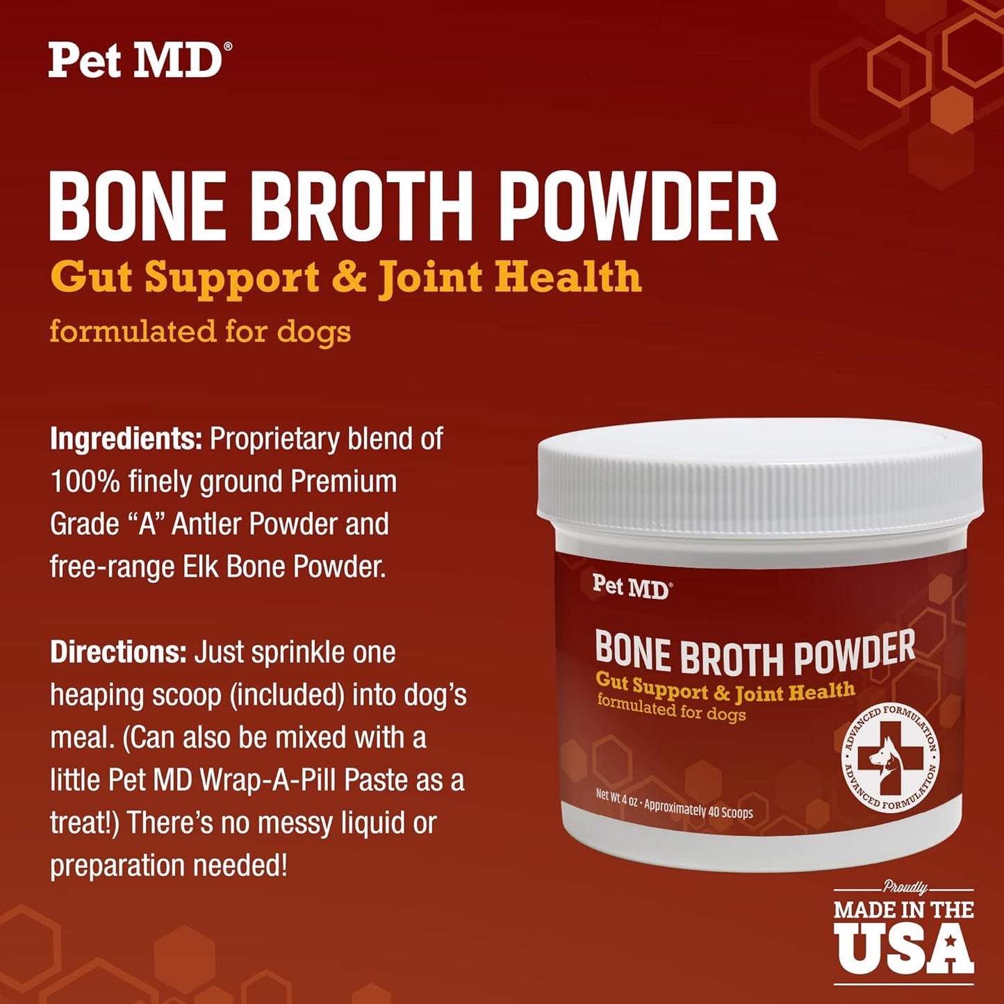 Pet MD Bone Broth for Dogs - Dog Food Toppers with Vitamins, Amino Acids, Natural Joint and Digestion Support - Made from Grade A Free Range Elk Bone Powder - 4 oz