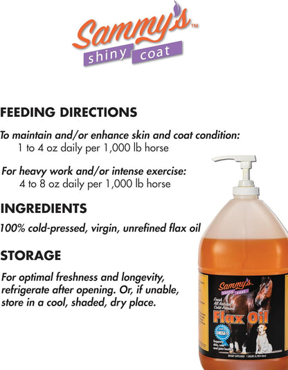 Sammy's Shiny Coat Flax Oil for Horses, Pure Flaxseed Oil for Horse, Rich in Omega-3 Fatty Acids, Flax Oil Horse Supplement for Skin and Coat, Immune, Cardio and Joint Support, 1 Gallon with Free Pump
