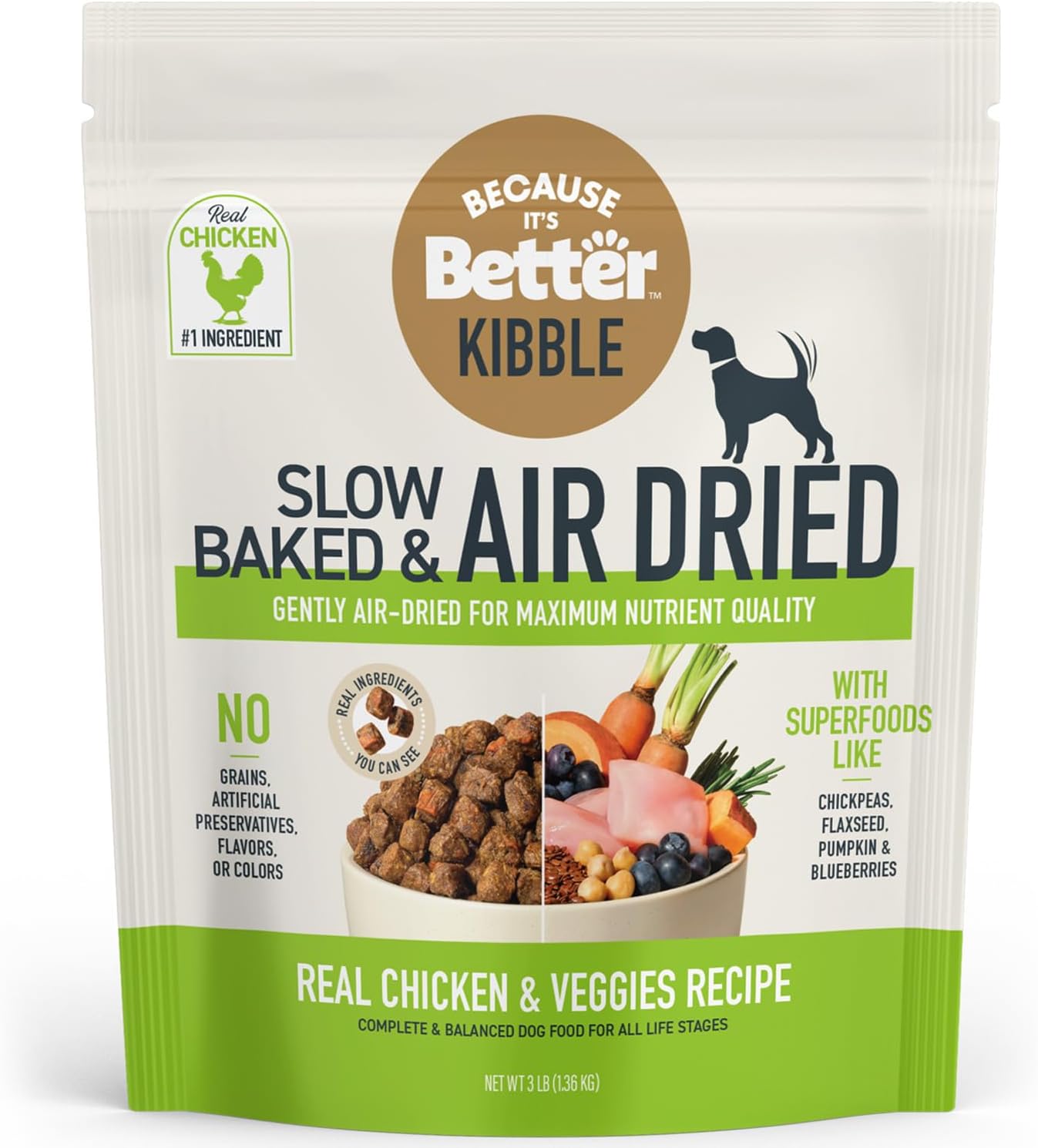 Because It's Better Slow Baked and Air Dried Dog Food, Real Chicken and Veggies, 3lb Bag, Complete and Balanced Dry Dog Food, for All Life Stages