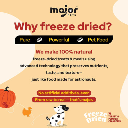 MAJOR PETS Freeze Dried Turkey & Pumpkin, Cranberry Dog Treats, Single High Protein, 100% Natural, Help with Digestion, Grain Free, Training Bites & Meal Topper for Dogs, Made in The USA, 5oz