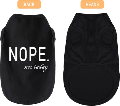 Discover Cozy Cotton Canine Wear: Soft, Lightweight, and Breathable Dog Shirt Vest with Eye-Catching Graphics(Nope not Today), Keeping Your Furry Friend Warm and Comfy! Black M
