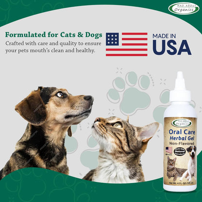 Daily Oral Care Herbal Gel for Dogs & Cats - Non-Flavored, Fast-Acting Plaque & Tartar Remover, Naturally Freshens Breath, Easy to Apply for Complete Dental Care, 4oz Bottle
