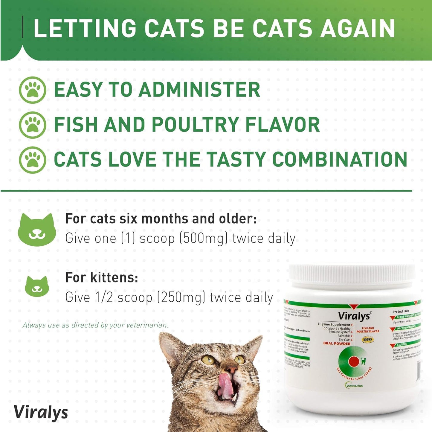 Vetoquinol Viralys Daily L-Lysine Powder for Cats and Kittens, Fish Flavored Lysine Supplement for Cats and Kittens to Support Immune Health, Normal Eye Function and Respiratory Health, 100gm