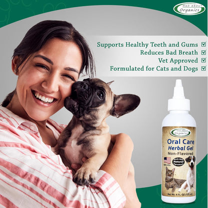 Daily Oral Care Herbal Gel for Dogs & Cats - Non-Flavored, Fast-Acting Plaque & Tartar Remover, Naturally Freshens Breath, Easy to Apply for Complete Dental Care, 4oz Bottle