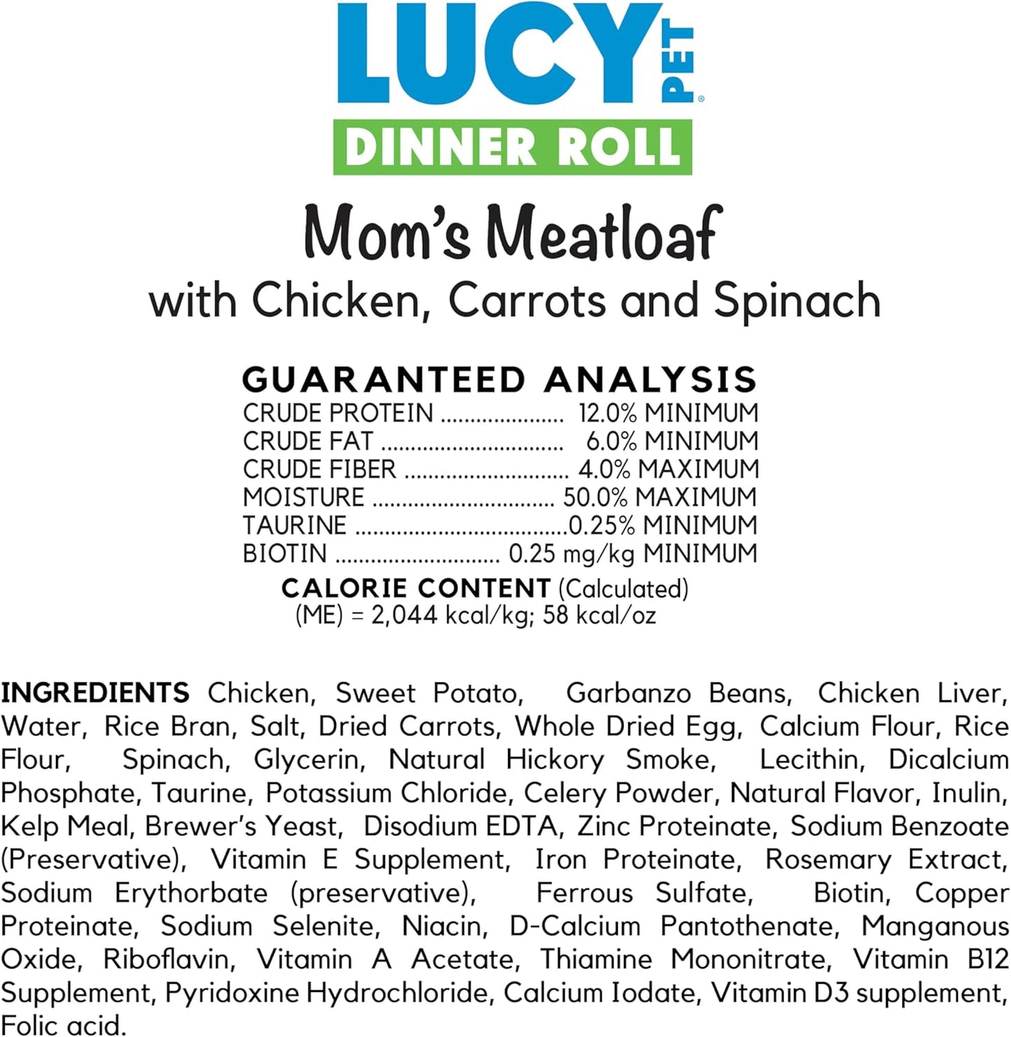 Lucy Pet Dinner Rolls-Mom's Meatloaf Chicken with Carrots and Spinach 4lb