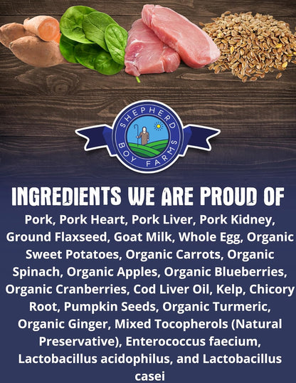 Shepherd Boy Farms Freeze Dried Raw Dog Food, Pork Recipe, All Natural, No Synthetics, Made in USA with Goat's Milk & Organic Produce, High Protein, Complete Meal (48oz)