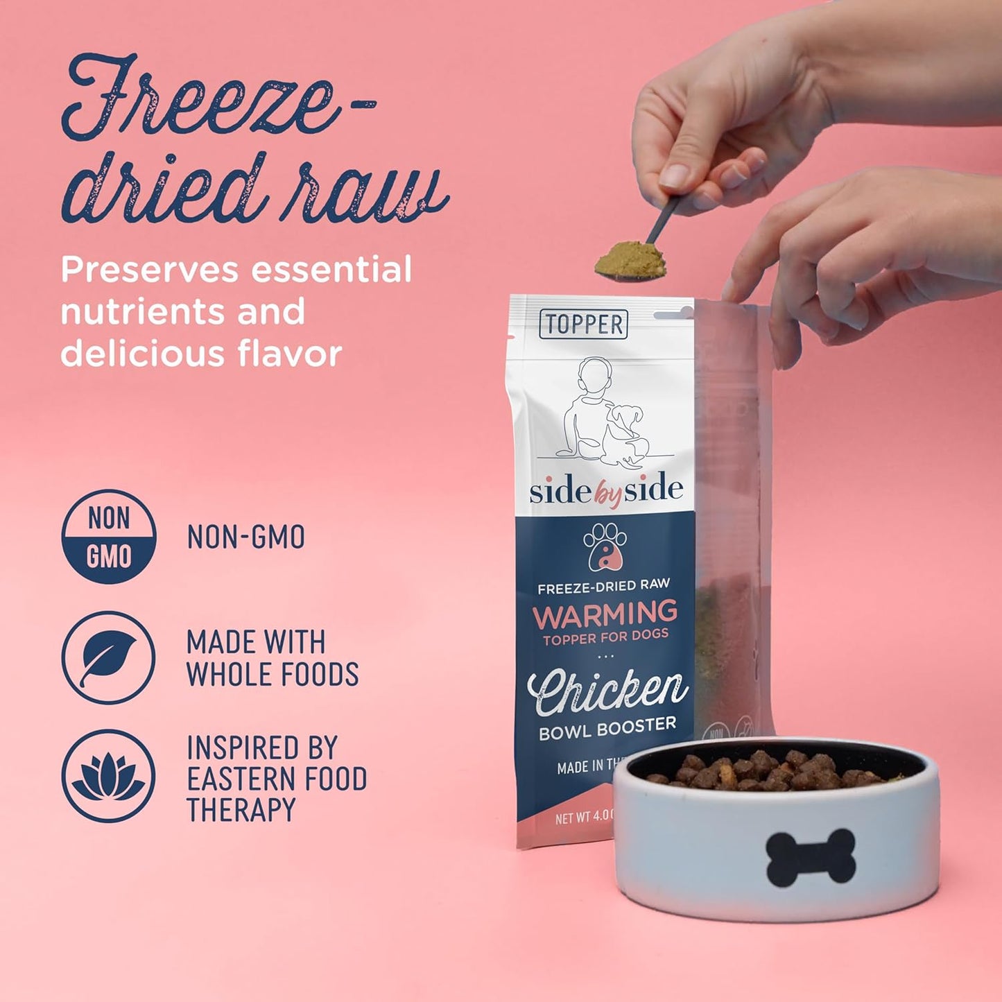 Side by Side Chicken Bowl Booster - Warming Freeze-Dried Dog Food Topper for All Breeds - Made with Nutrients & Whole Raw Foods Toppers for Dogs - No Artificial Additives or Fillers (4 oz, 2-Pack)