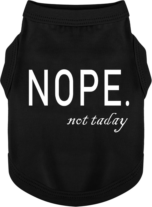 Discover Cozy Cotton Canine Wear: Soft, Lightweight, and Breathable Dog Shirt Vest with Eye-Catching Graphics(Nope not Today), Keeping Your Furry Friend Warm and Comfy! Black M