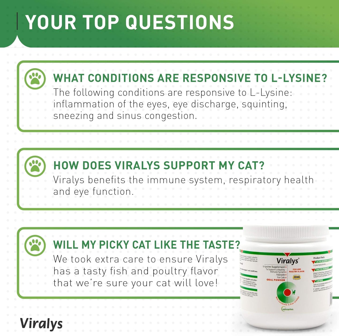Vetoquinol Viralys Daily L-Lysine Powder for Cats and Kittens, Fish Flavored Lysine Supplement for Cats and Kittens to Support Immune Health, Normal Eye Function and Respiratory Health, 100gm